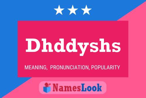 Dhddyshs 名字海报