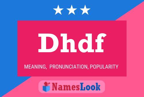 Dhdf 名字海报