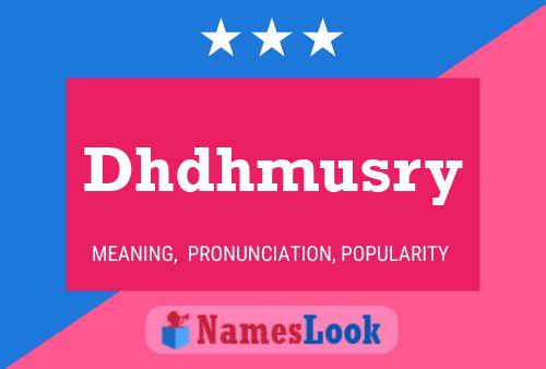 Dhdhmusry 名字海报