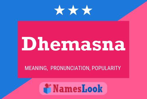 Dhemasna 名字海报