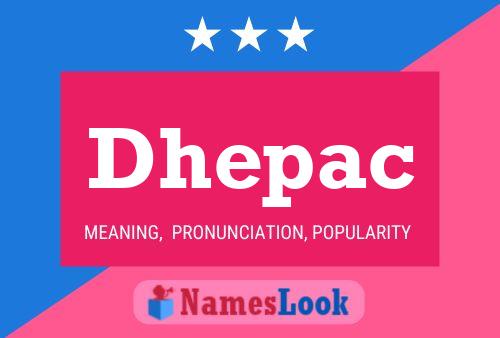 Dhepac 名字海报