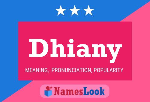 Dhiany 名字海报