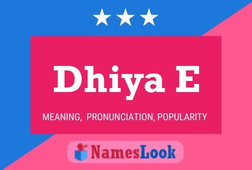 Dhiya E 名字海报