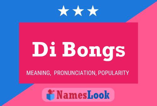 Di Bongs 名字海报