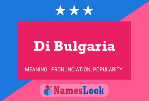 Di Bulgaria 名字海报