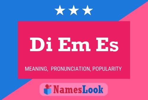 Di Em Es 名字海报