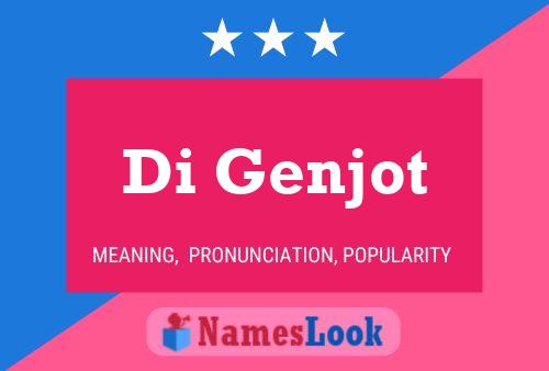 Di Genjot 名字海报