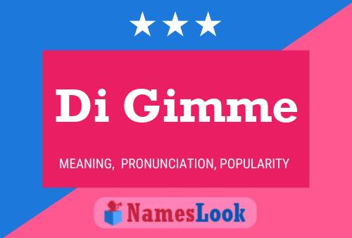 Di Gimme 名字海报