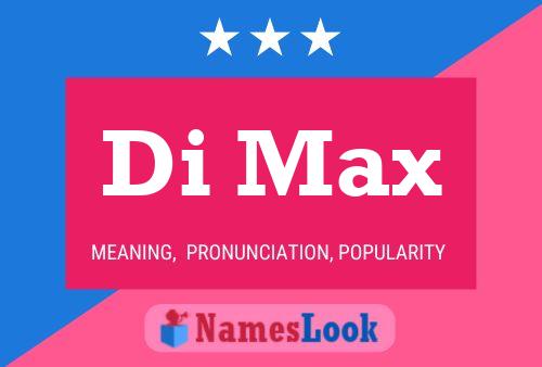 Di Max 名字海报