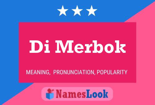 Di Merbok 名字海报