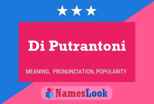 Di Putrantoni 名字海报