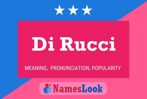 Di Rucci 名字海报