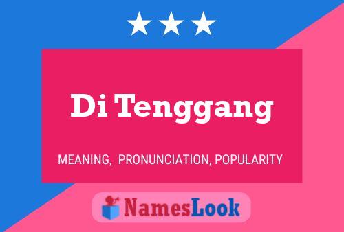 Di Tenggang 名字海报