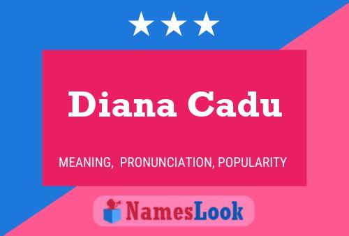 Diana Cadu 名字海报