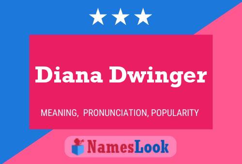 Diana Dwinger 名字海报