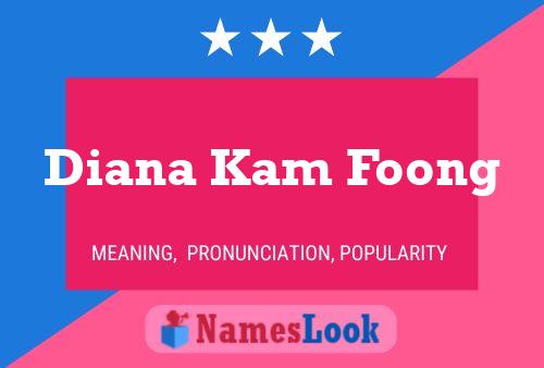 Diana Kam Foong 名字海报