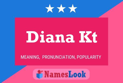 Diana Kt 名字海报