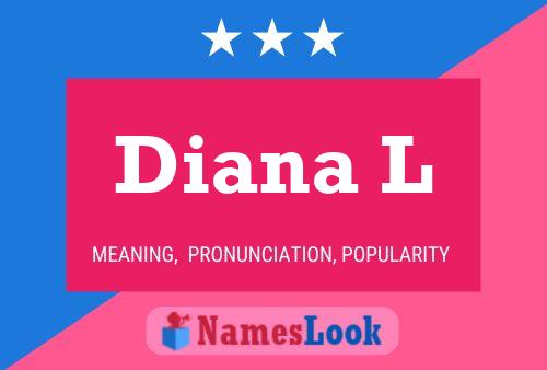 Diana L 名字海报