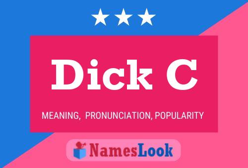 Dick C 名字海报