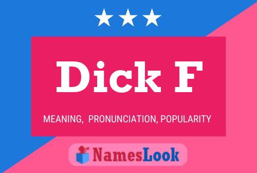 Dick F 名字海报