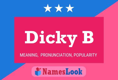 Dicky B 名字海报