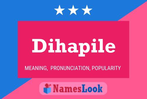 Dihapile 名字海报