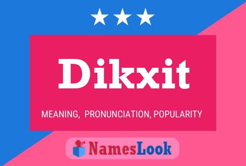 Dikxit 名字海报