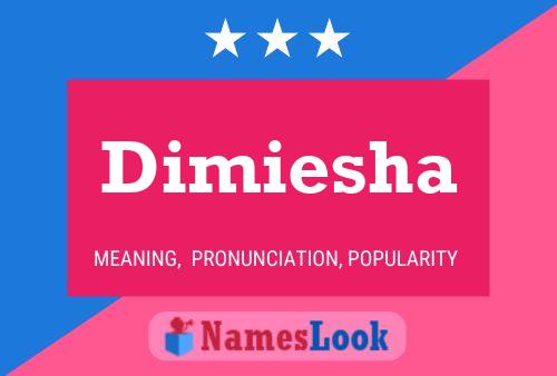 Dimiesha 名字海报