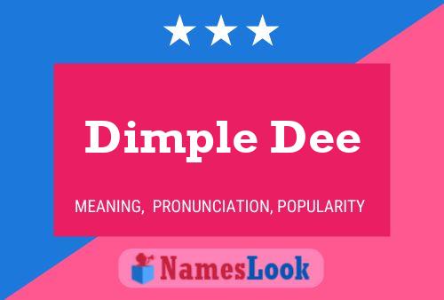 Dimple Dee 名字海报