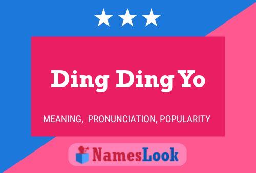 Ding Ding Yo 名字海报