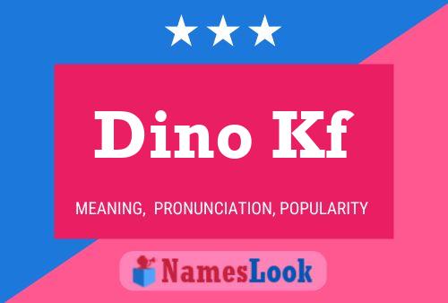 Dino Kf 名字海报