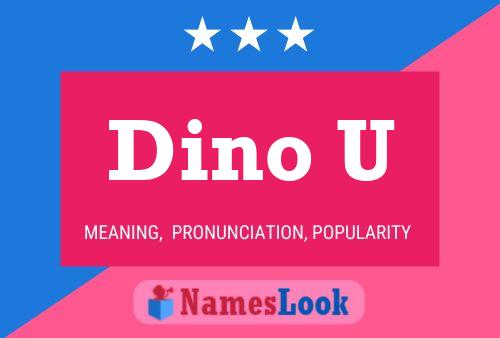 Dino U 名字海报