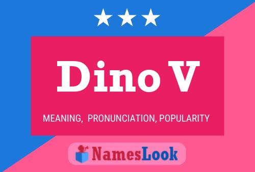 Dino V 名字海报