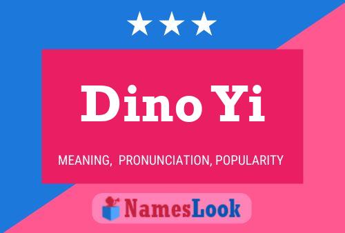 Dino Yi 名字海报