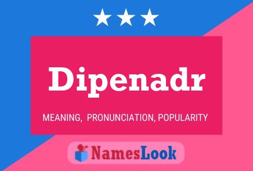 Dipenadr 名字海报