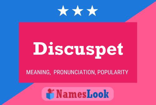 Discuspet 名字海报