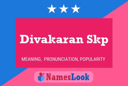 Divakaran Skp 名字海报