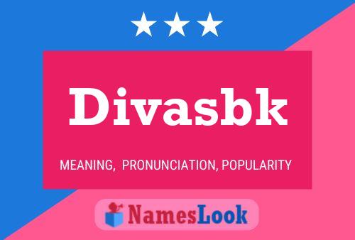 Divasbk 名字海报