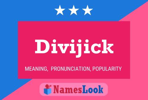 Divijick 名字海报