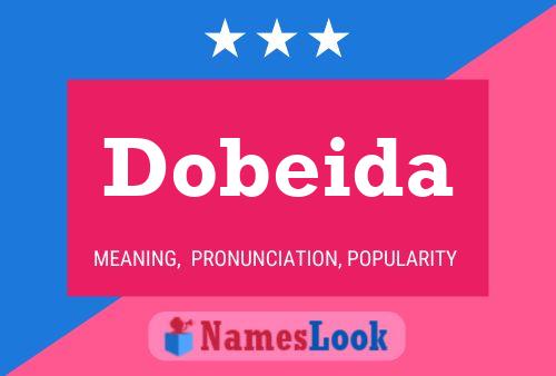 Dobeida 名字海报