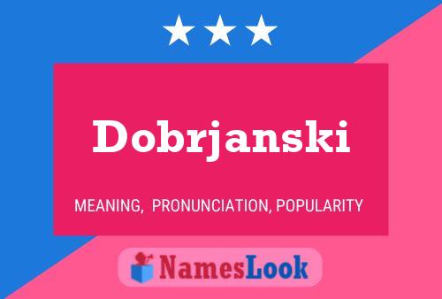 Dobrjanski 名字海报