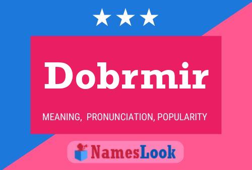 Dobrmir 名字海报