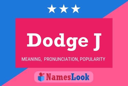 Dodge J 名字海报