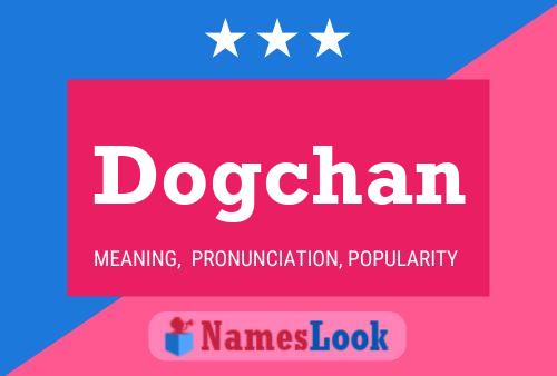 Dogchan 名字海报