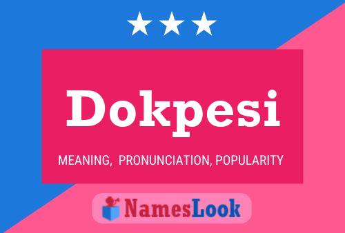 Dokpesi 名字海报