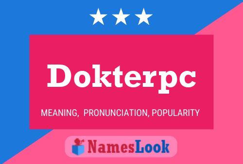 Dokterpc 名字海报