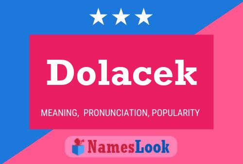 Dolacek 名字海报