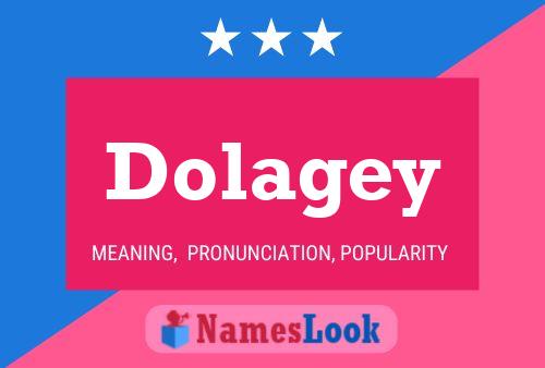 Dolagey 名字海报