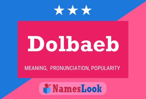 Dolbaeb 名字海报