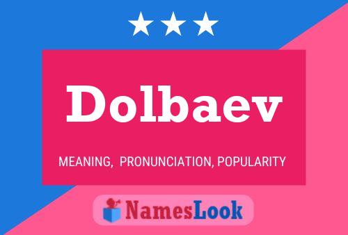 Dolbaev 名字海报